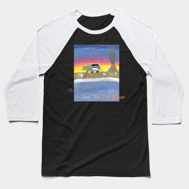 Dead Memories and the Lava Bloom Baseball T-Shirt by Graveyard Man's